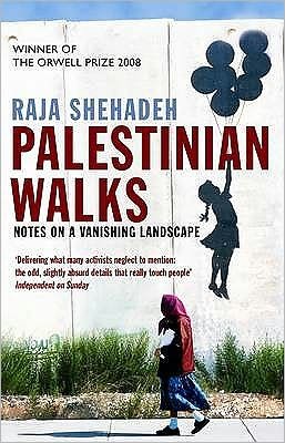 Cover for Raja Shehadeh · Palestinian Walks: Notes on a Vanishing Landscape (Taschenbuch) [Main edition] (2008)