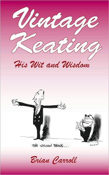 Cover for Brian Carroll · Vintage Keating: His Wit and Wisdom (Paperback Book) (2010)