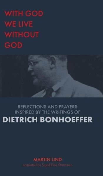Cover for Martin Lind · With God we live without God (Hardcover bog) (2018)