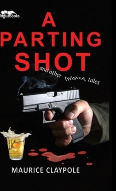 Cover for Maurice Claypole · Parting Shot (Book) (2022)