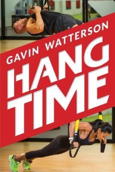 Cover for Gavin Watterson · Hang Time (Taschenbuch) (2018)
