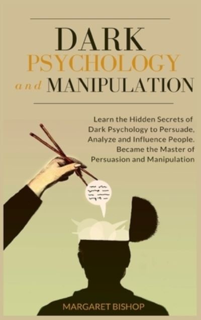 Cover for Margareth Bishop · Dark Psychology and Manipulation (Hardcover Book) (2021)