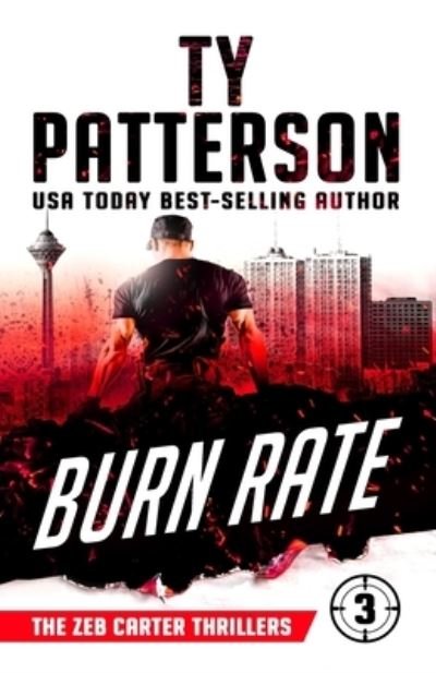 Burn Rate - Ty Patterson - Kirjat - Three Aces Publishing - 9781916236998 - tiistai 19. marraskuuta 2019