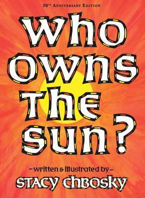 Cover for Stacy Chbosky · Who Owns the Sun? (Hardcover Book) (2018)