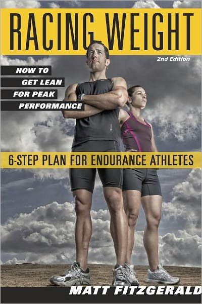 Cover for Matt Fitzgerald · Racing Weight: How to Get Lean for Peak Performance - The Racing Weight Series (Paperback Book) [Second Edition, New edition] (2013)