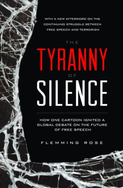 Cover for Flemming Rose · The Tyranny of Silence (Paperback Book) [2nd edition] (2016)