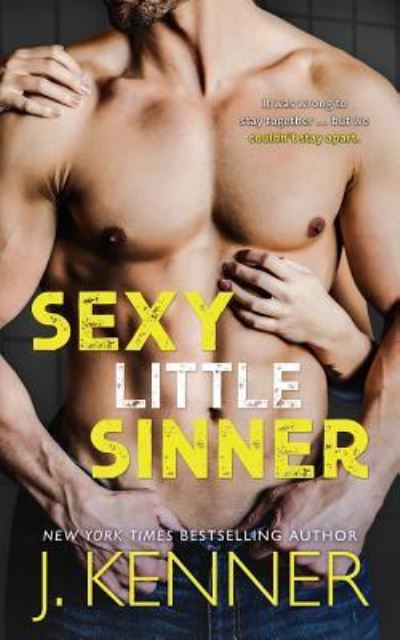 Cover for J Kenner · Sexy Little Sinner (Paperback Book) (2019)