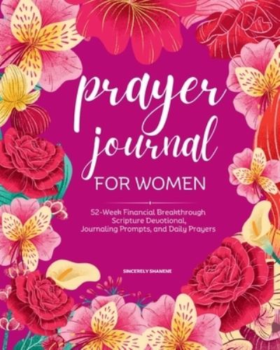 Cover for Prayer Journal for Women: 52-Week Financial Breakthrough Scripture Devotional, Journaling Prompts, and Daily Prayers (Book) (2024)