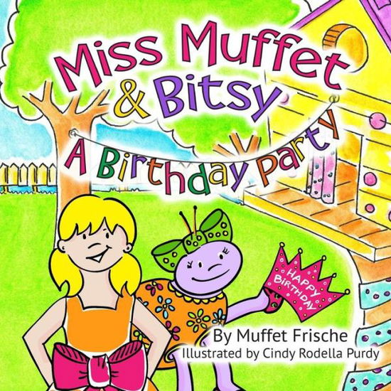 Cover for Muffet Frische · Miss Muffet &amp; Bitsy (Paperback Book) (2016)