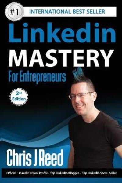 Cover for Chris J Reed · Linkedin Mastery for Entrepreneurs (Paperback Book) (2016)