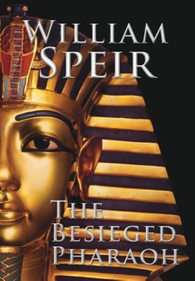 Cover for William Speir · The Besieged Pharaoh (Inbunden Bok) (2019)