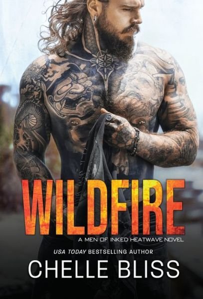 Cover for Chelle Bliss · Wildfire (Hardcover Book) (2020)