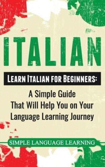 Cover for Simple Language Learning · Italian (Hardcover Book) (2019)