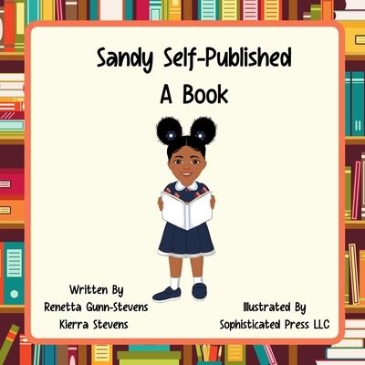 Cover for Renetta Gunn-Stevens · Sandy Self Published a Book (Book) (2022)