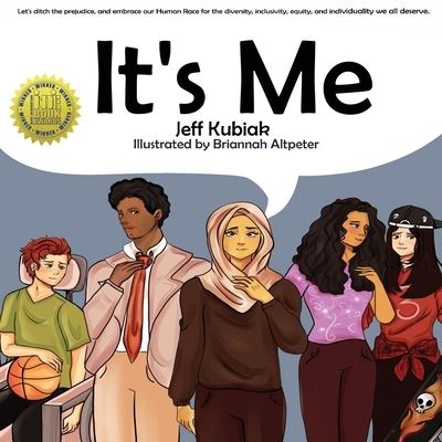 It's Me - Jeff Kubiak - Livros - Edumatch - 9781970133998 - 15 de novembro de 2020