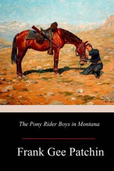 Cover for Frank Gee Patchin · The Pony Rider Boys in Montana (Paperback Book) (2017)