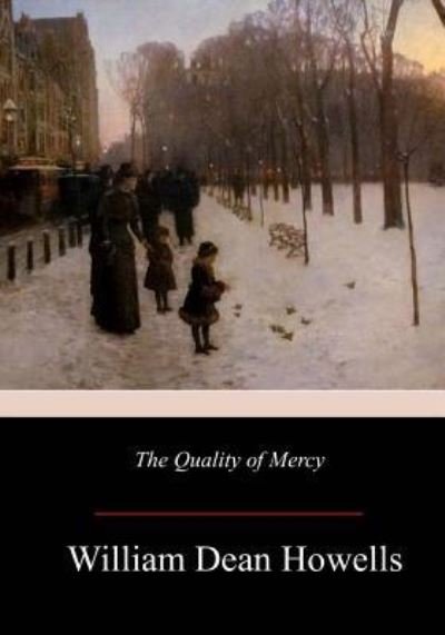Cover for William Dean Howells · The Quality of Mercy (Pocketbok) (2017)