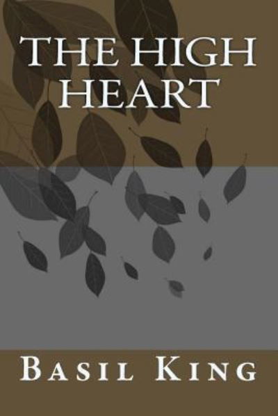 Cover for Basil King · The High Heart (Paperback Book) (2018)
