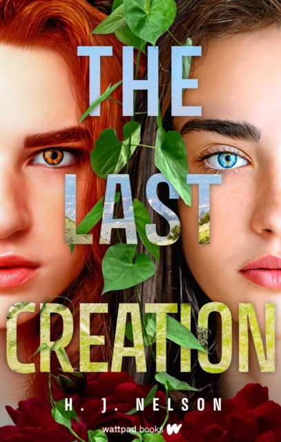 The Last Creation - The Last She - H.J. Nelson - Books - Wattpad Books - 9781998854998 - December 3, 2024