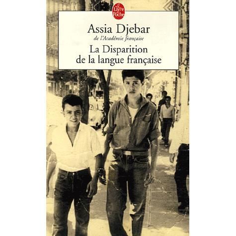 Cover for Assia Djebar · La Disparition De La Langue Francaise (Paperback Book) (2006)