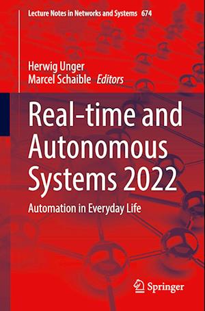 Real-Time and Autonomous Systems 2022 - Herwig Unger - Books - Springer - 9783031326998 - May 17, 2023