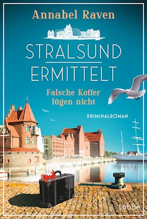 Cover for Annabel Raven · Stralsund ermittelt - Falsche Koffer lügen nicht (Book) (2025)