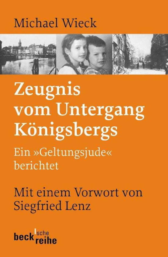 Wieck.Zeugnis v.Untergang - Michael Wieck - Książki -  - 9783406595998 - 