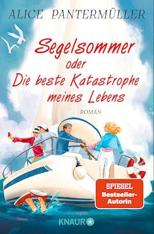 Cover for Alice Pantermüller · Segelsommer oder Die beste Katastrophe meines Lebens (Paperback Book) (2022)