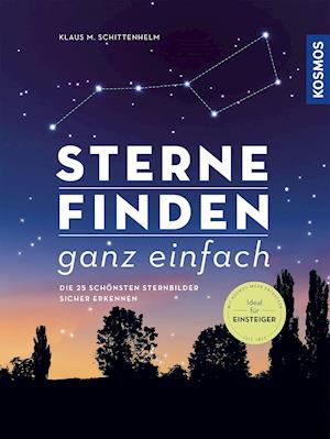 Cover for Klaus M. Schittenhelm · Sterne finden ganz einfach (Hardcover Book) (2022)