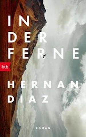 Cover for Hernan Diaz · In der Ferne (Bog) (2022)