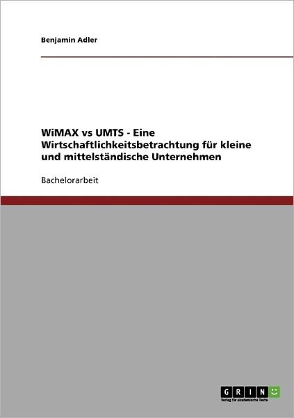 Cover for Adler · WiMAX vs UMTS. Eine Wirtschaftlic (Buch) [German edition] (2007)