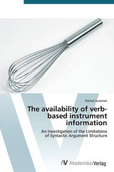 The availability of verb- based - Sussman - Books -  - 9783639430998 - June 25, 2012