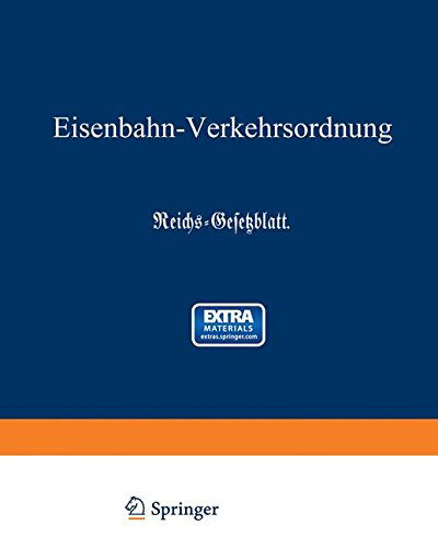 Cover for Ddeutsches Reich. Reichs-eisenbahnamt · Eisenbahn-verkehrsordnung (Paperback Bog) [German, Softcover Reprint of the Original 1st Ed. 1904 edition] (1904)