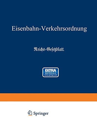 Cover for Ddeutsches Reich. Reichs-eisenbahnamt · Eisenbahn-verkehrsordnung (Paperback Book) [German, Softcover Reprint of the Original 1st Ed. 1904 edition] (1904)