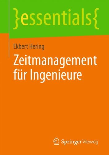 Ekbert Hering · Zeitmanagement Fur Ingenieure - Essentials (Taschenbuch) [2014 edition] (2013)