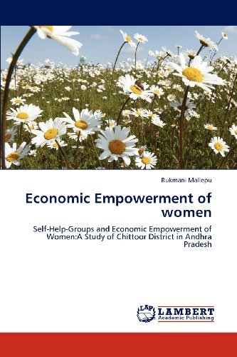Cover for Rukmani Mallepu · Economic Empowerment of Women: Self-help-groups and Economic Empowerment of Women:a Study of Chittoor District in Andhra Pradesh (Pocketbok) (2012)