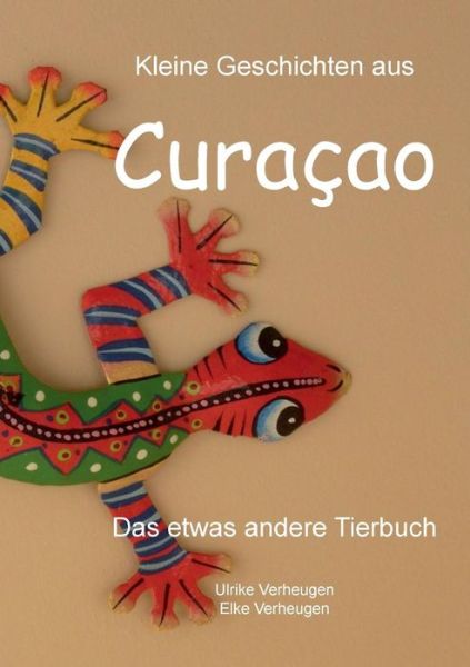 Cover for Elke Verheugen · Kleine Geschichten Aus Curacao (Paperback Book) [German edition] (2013)
