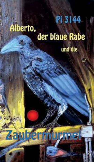 Cover for 3144 · Alberto, der blaue Rabe und die Za (Bog) (2015)