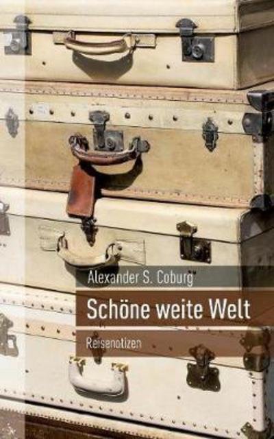 Cover for Coburg · Schöne weite Welt (Book) (2017)