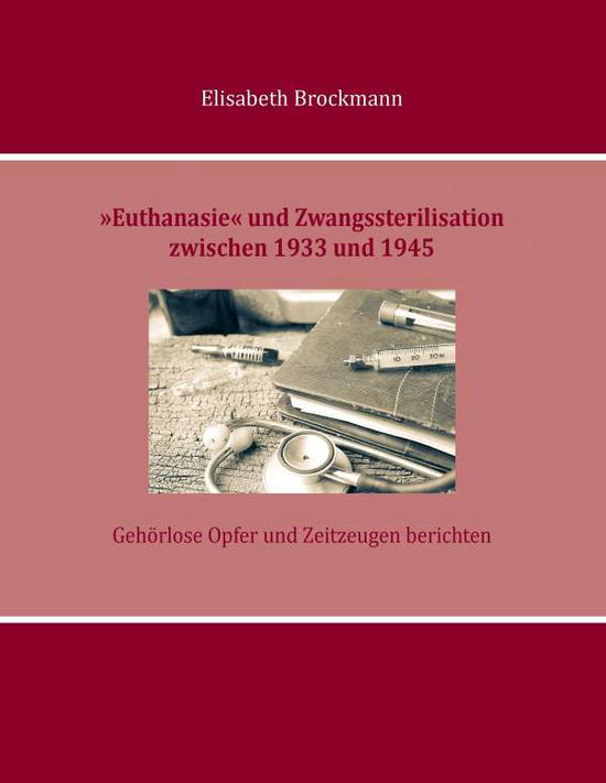 Cover for Brockmann · »Euthanasie« und Zwangssteril (Book)