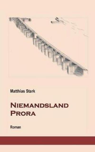 Cover for Stark · Niemandsland Prora (Bok) (2018)