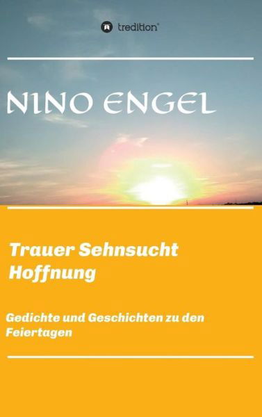 Cover for Engel · Trauer Sehnsucht Liebe (Bok) (2018)
