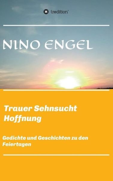 Cover for Engel · Trauer Sehnsucht Liebe (Buch) (2018)