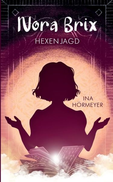 Cover for Ina Hoermeyer · Nora Brix: Hexenjagd (Taschenbuch) (2020)