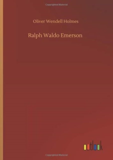 Cover for Oliver Wendell Holmes · Ralph Waldo Emerson (Hardcover Book) (2020)