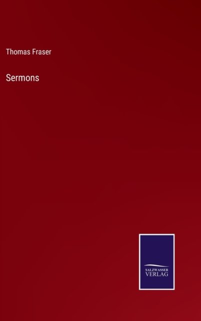 Cover for Thomas Fraser · Sermons (Hardcover bog) (2022)