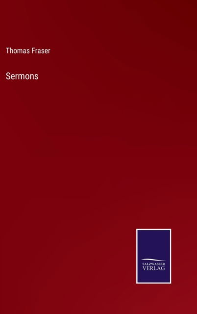 Cover for Thomas Fraser · Sermons (Hardcover Book) (2022)