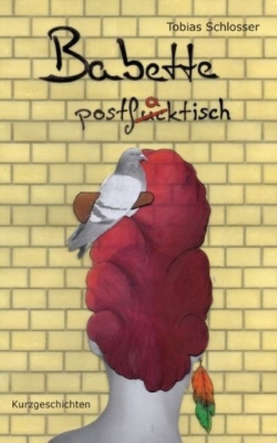 Cover for Schlosser · Babette postfaktisch (Book) (2020)