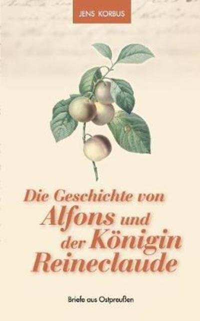 Cover for Korbus · Die Geschichte von Alfons und de (Bok) (2018)