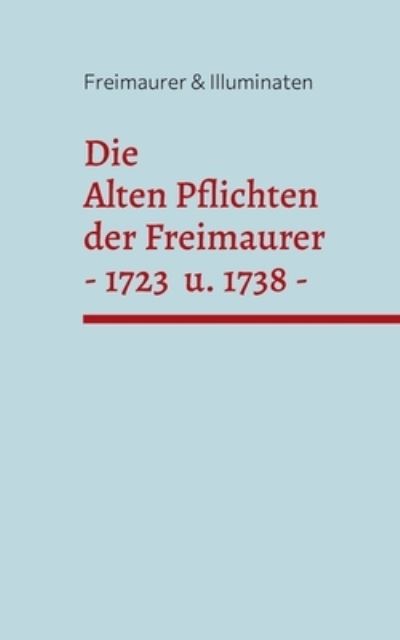 Cover for Cornelius Rosenberg · Die Alten Pflichten der Freimaurer von 1723 und 1738 (Paperback Book) (2022)